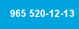 965 520-12-13 965 520-12-13